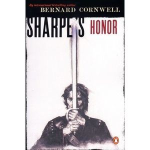 Sharpe's Honor: Richard Sharpe and the Vitoria Campaign, February to June, 1813